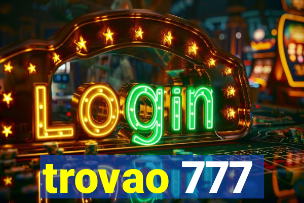 trovao 777